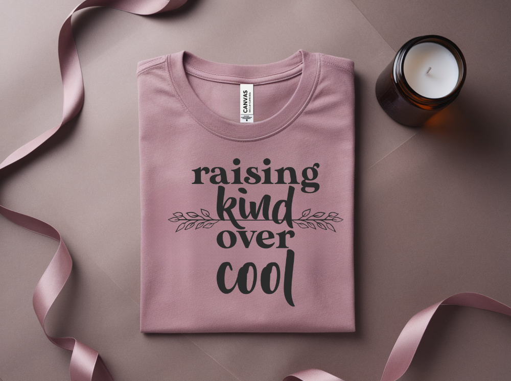 Raising Kind Over Cool