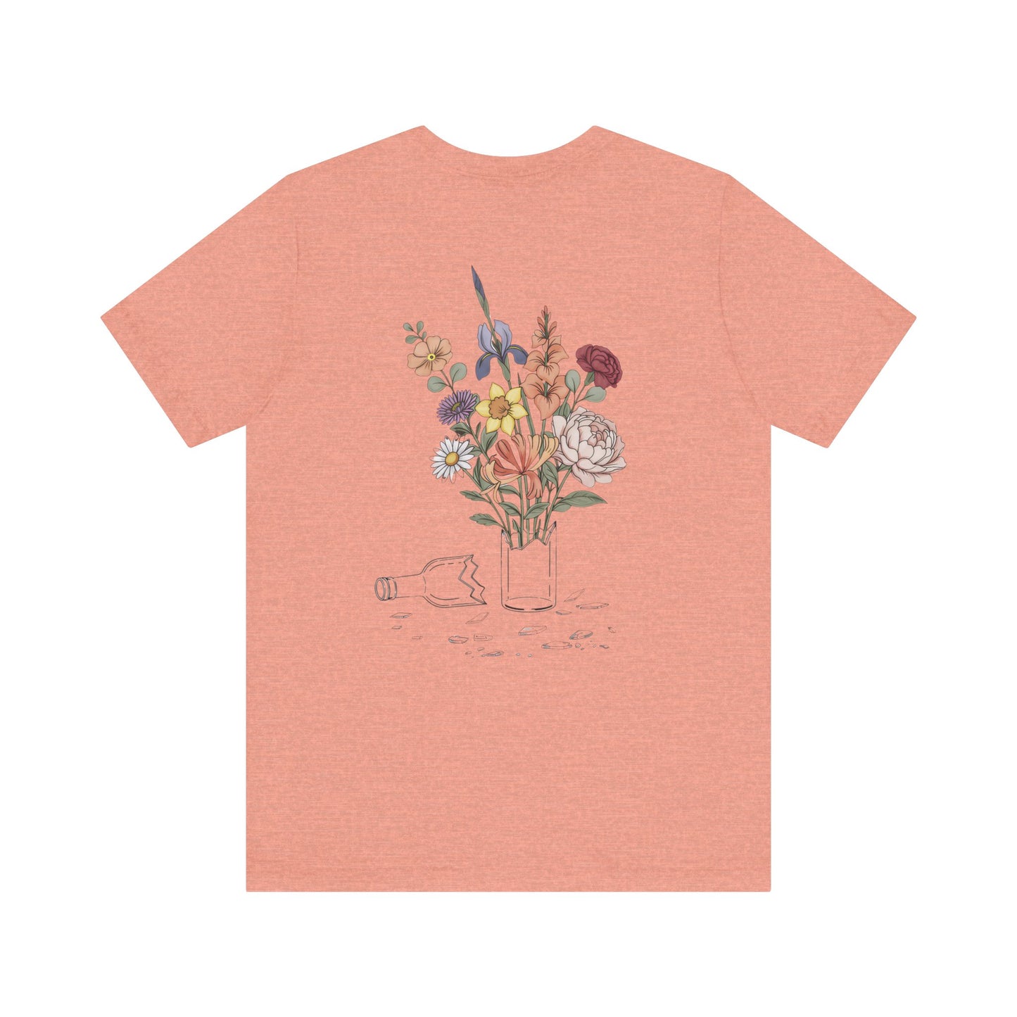 Bloom Where The Bottle Broke Unisex Tee