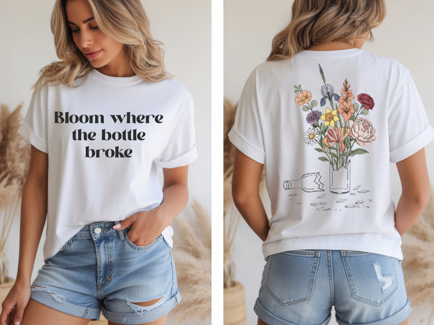 Bloom Where The Bottle Broke Unisex Tee
