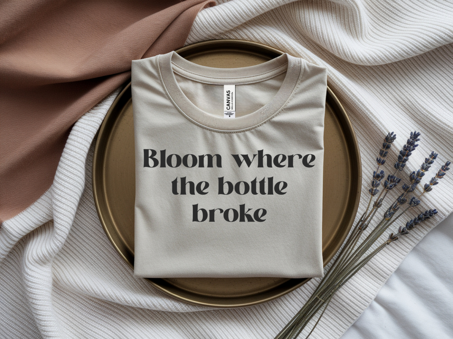 Bloom Where The Bottle Broke Unisex Tee