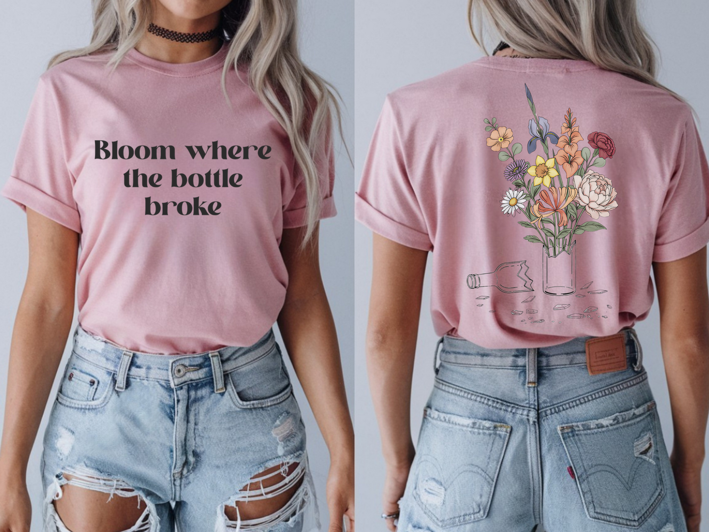 Bloom Where The Bottle Broke Unisex Tee