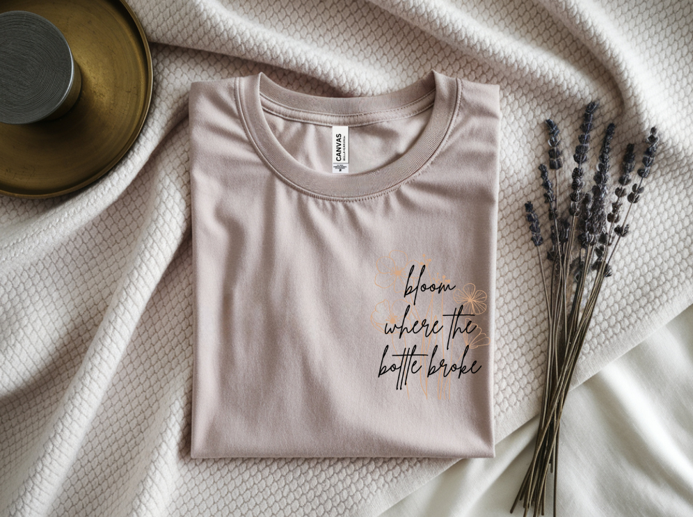 Bloom Where The Bottle Broke Tee
