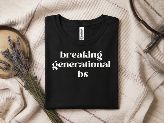 “Breaking Generational BS” Unisex Tee