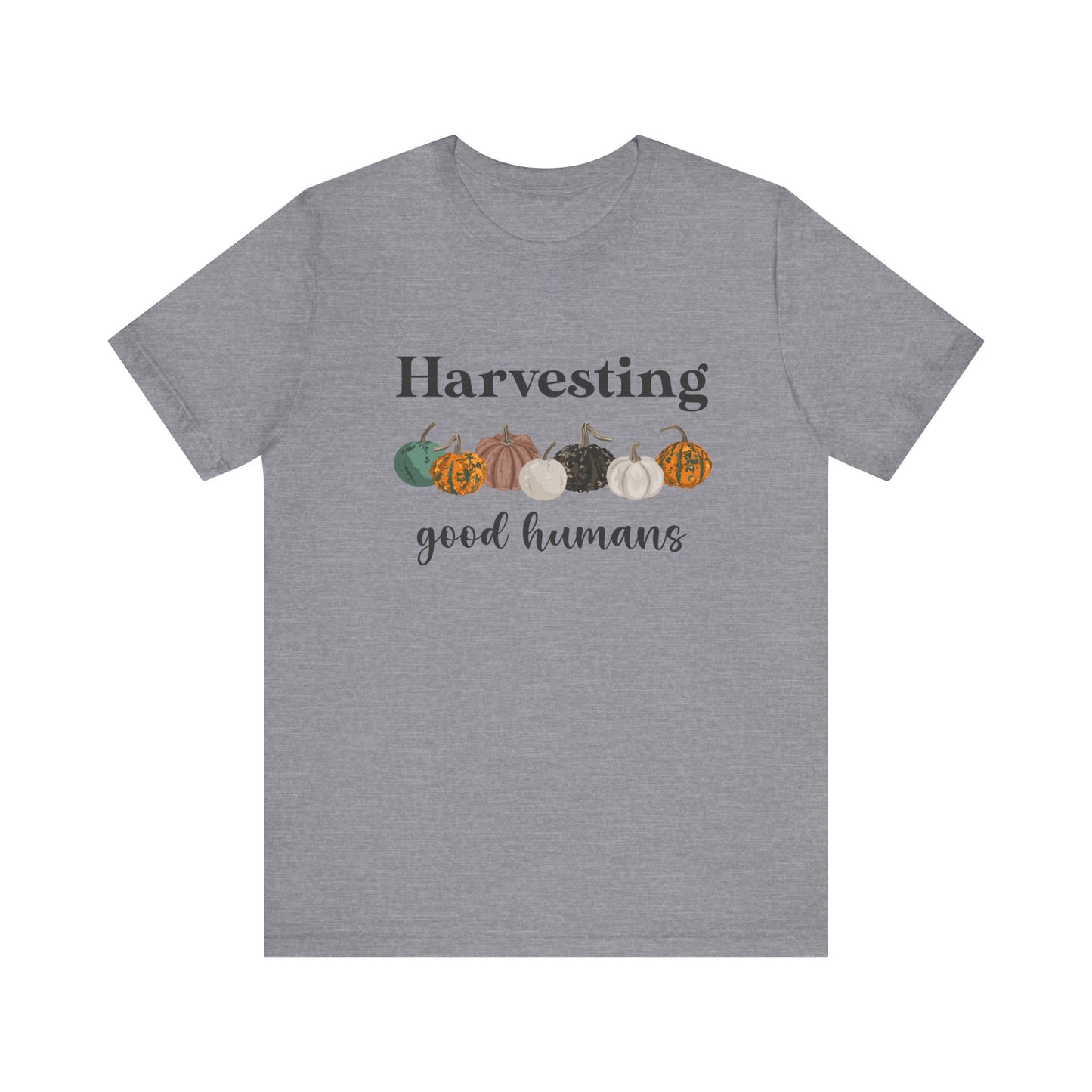 FALL Collection Harvesting Good Humans Unisex Tee