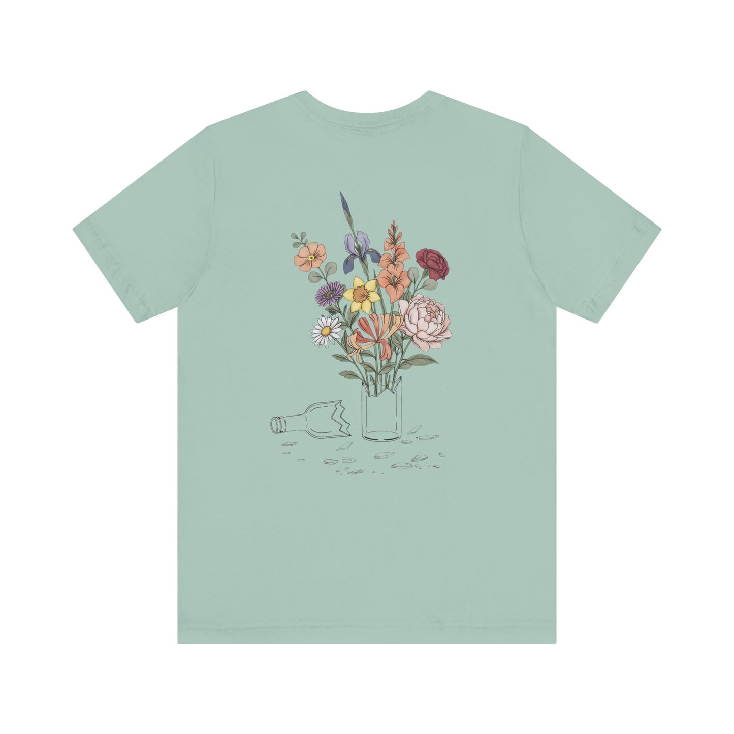 Bloom Where The Bottle Broke Unisex Tee